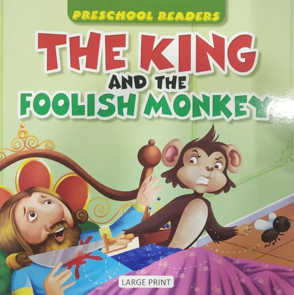 The King & The Foolish Monkey